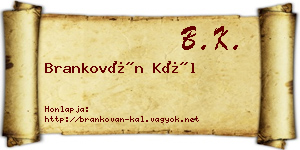 Brankován Kál névjegykártya